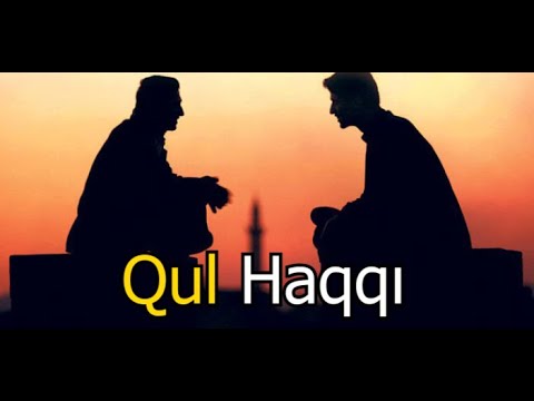 Haci Rafail- Qul Haqqi