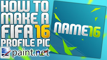 How To Make A FIFA 16 Profile Picture For YouTube - Paint.NET