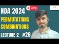 NDA 2024 | Permutation and Combination | lecture 2 | Vijaypal Choudhary | IBM 2.0