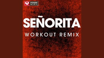 Señorita (Workout Remix)