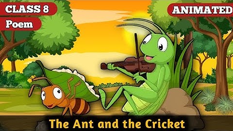 The Ant and the Cricket || Class 8 || Poem || Animated video || 2025