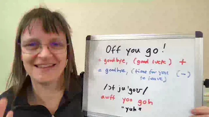 Free American Accent Training: "Off You Go" Meaning, Use and Pronunciation