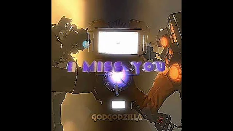 Trio Titan Edit II Did i Tell That i Miss You II  Skibidi Toilet II #skibiditoilet #viral