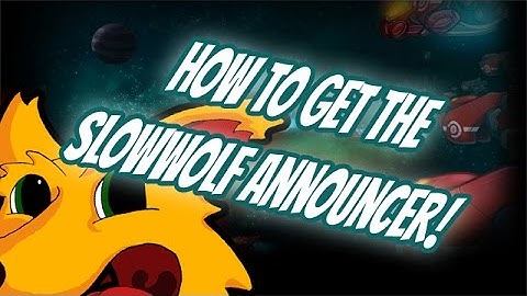 Tutorial: How to get the SlowWolf announcer!