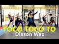 TOCO TOCO TO Dixson Waz L Zumba L Choreography L CIa Art Dance mp3