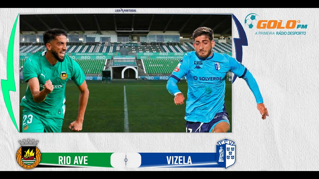 Não perca os principais lances do empate entre Rio Ave e Vizela