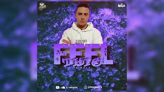 FEEL THIS VOl.1 (TRIBALA) - DJ MAISON [BALA, GUARACHA]