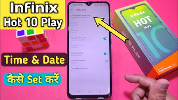 How to change the time & Date on Infinix hot 10 play, Infinix Hot 10 Play Time & Date Setting