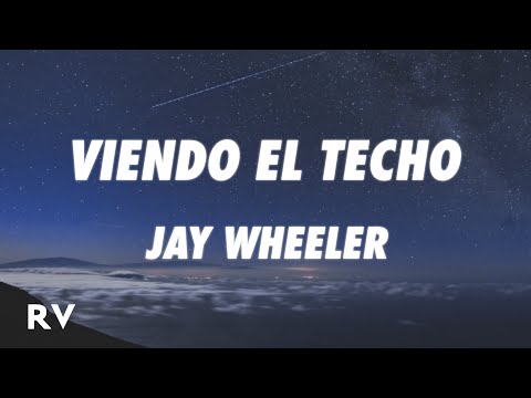 Jay Wheeler – Viendo El Techo (Letra/Lyrics)