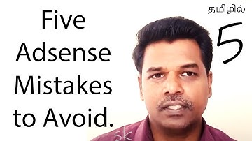 5 Adsense Mistakes to Avoid. (Tamil) - Sasikumar, Digital Marketing Specialist #SasikumarTalks