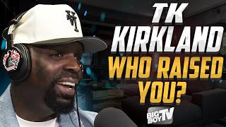 Famous Who Raised You? TK Kirkland Tells Wild Stories about We Them Ones, Mike Epps, DL Hughley, Godfrey & Profile