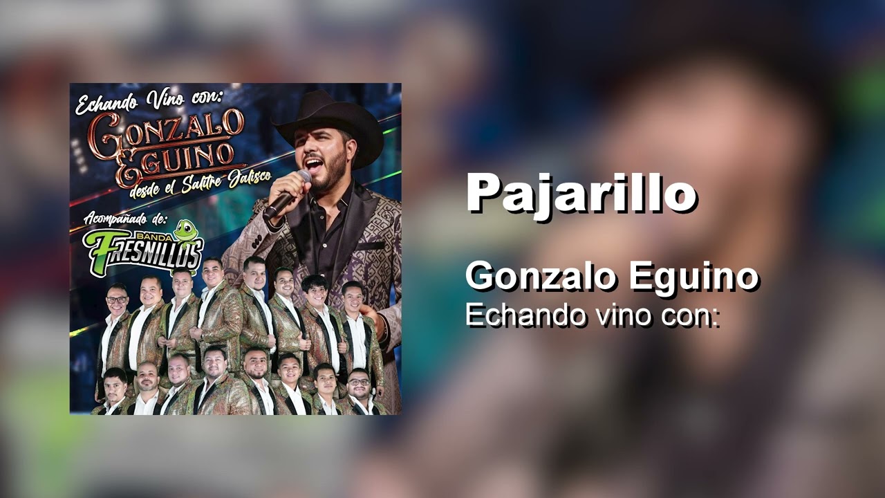 EL Pajarillo - Gonzalo Eguino x Banda Fresnillos (En Vivo Temas 2026).