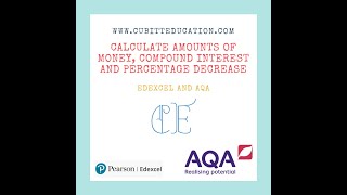 Calculate Amounts of Money, Compound Interest and Percentage Decrease