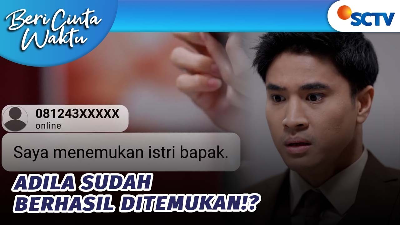 Trian Dapat Telfon, Adila Udah Ketemu?! | Beri Cinta Waktu - Episode 174