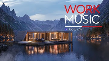 Deep Work Music, Relaxing Background Music for Maximum Focus, Study, Coding, Productivity & Creative