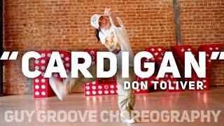 "Cardigan" | @dontolivermusic | @GuyGroove Choreography