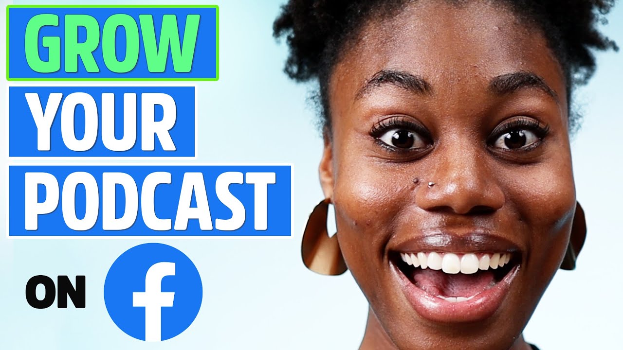 Grow your podcast with Facebook