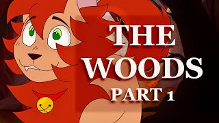 The Woods ~ [MAP Part 1]