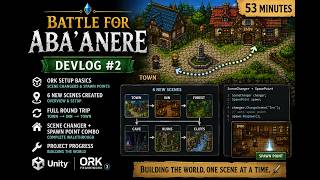 Building a 2.5D JRPG in Unity 6 | Scenes & Scene Transitions | Battle for Aba' Anere - Devlog #2