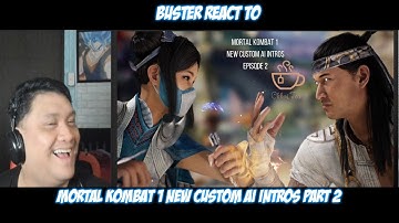 Buster Reacts to | Mortal Kombat 1 New Custom AI Intros Part 2