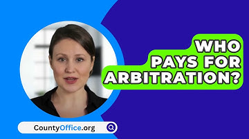Who Pays For Arbitration? - CountyOffice.org