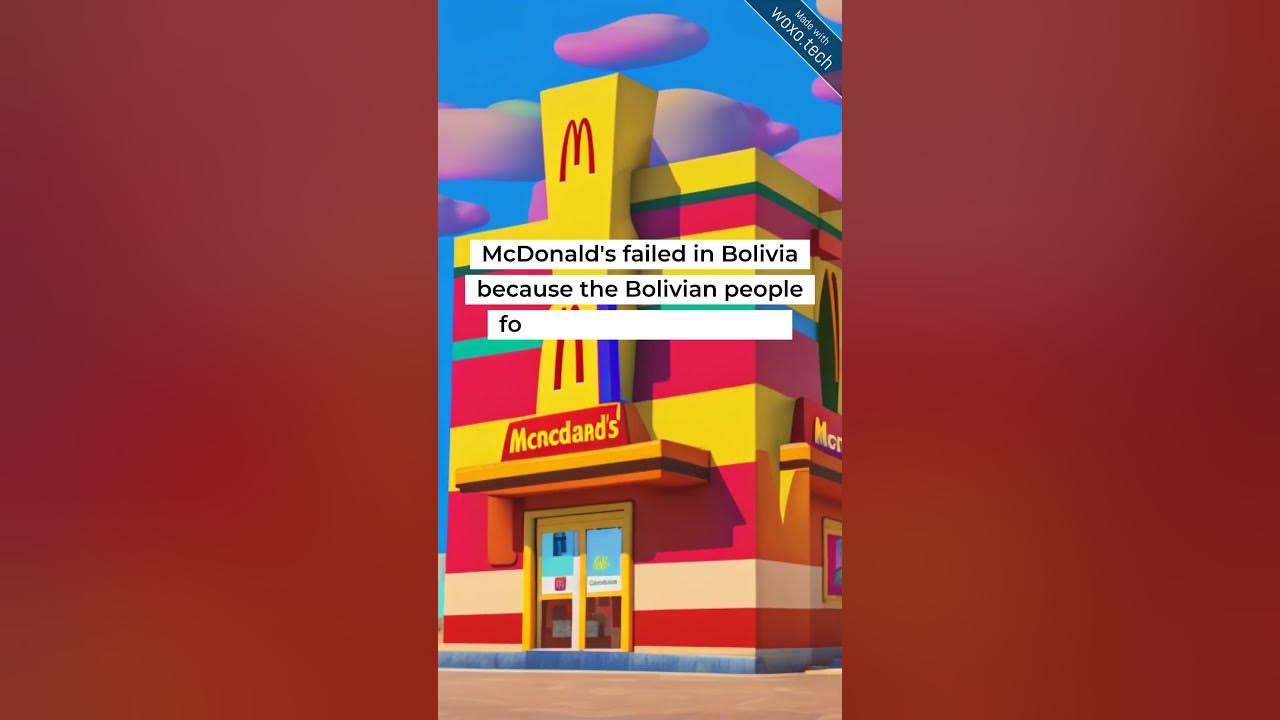 McDonald's Failure in Bolivia YouTube