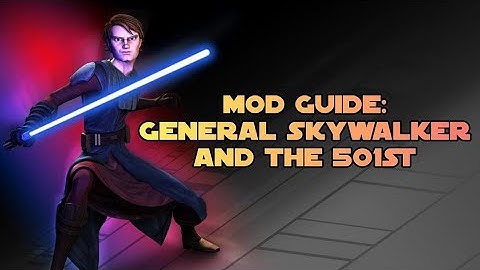 SWGoH: Mod Guide - General Skywalker and the 501st