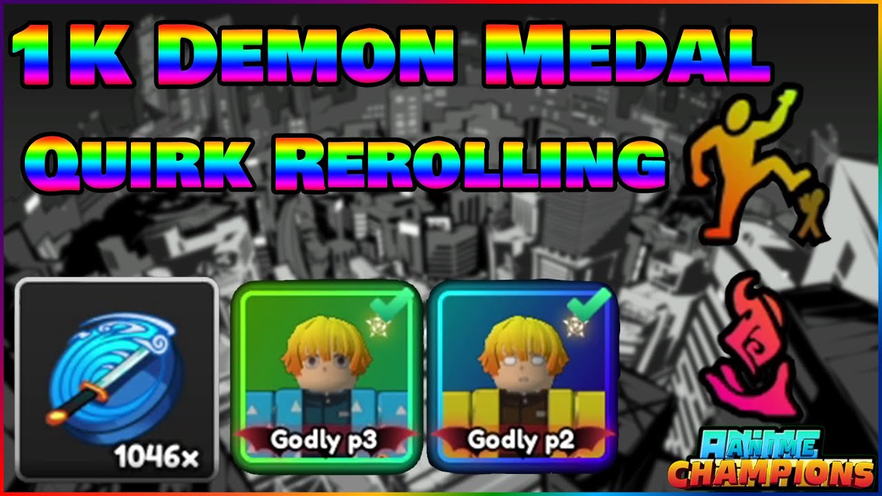 1k Demon Medal Quirk Rerolling | Anime Champions Simulator (Roblox)