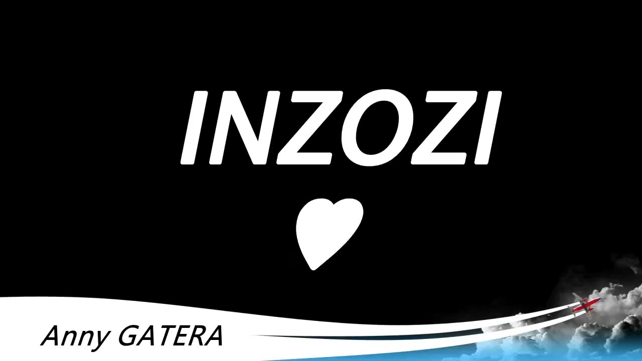 INZOZI Ya  Anny Gatera Lyrics kinyarwanda lyrics