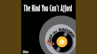 The Kind You Can’t Afford (made famous by Madeleine Peyroux) (Karaoke Version)