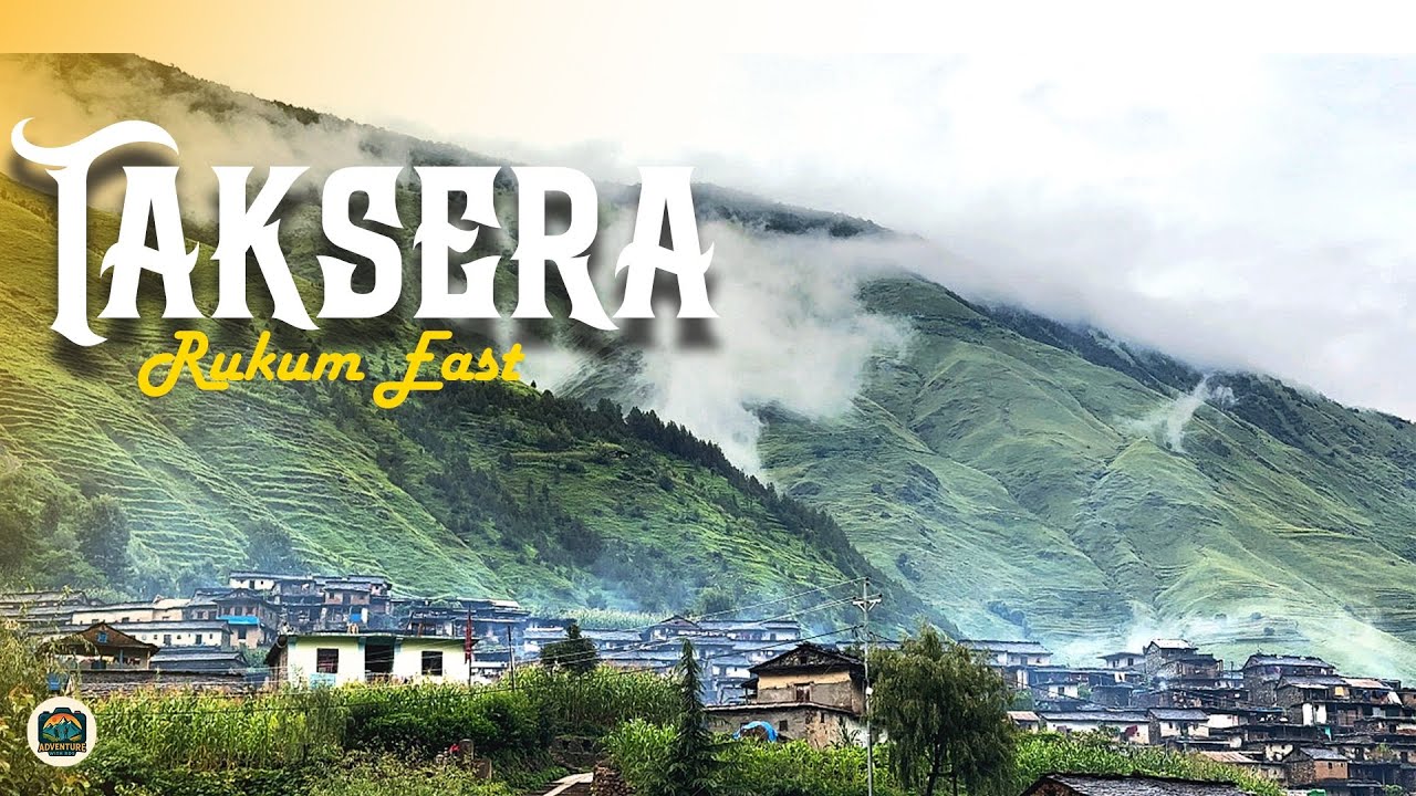 Taksera: A Journey into Rukum East’s Hidden Gem