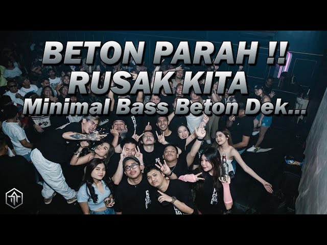 Minimal Bass Beton Dek !!! BETON PARAH !! DJ Terbaru Jungle Dutch 2023 DJ Full Bass Terbaru class=
