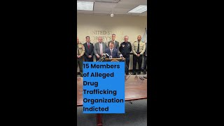 15 members of alleged drug trafficking organization indicted