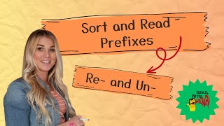 Sort Prefixes Re- and Un- | Read, Write, ROAR!