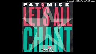 Pat & Mick - Let's All Chant (@ UR Service Version)