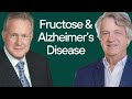 Is fructose a driver of alzheimers disease  dr richard johnson  dr rob lustig