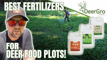 Best Fertilizers for Deer Food Plots! | DeerGro