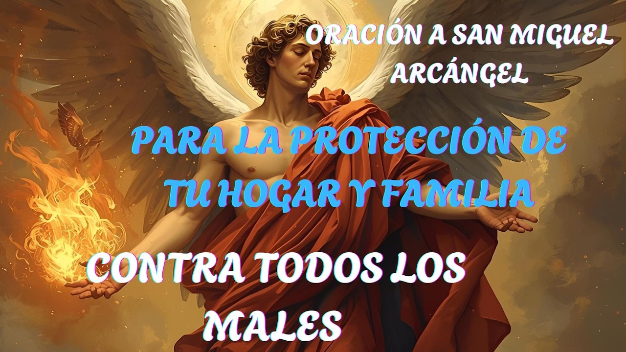 #26 FEBRERO 2026 JUEVES ORACIÓN A SAN MIGUEL ARCÁNGEL PARA LA PROTECCIÓN DE TU HOGAR Y FAMILIA🌈💫🌟