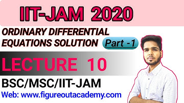 IIT-JAM 2020 QUESTIONS|ORDINARY DIFFERENTIAL EQUATIONS|EXPLANATION & SOLUTION|LECTURE 10 (PART- 1)