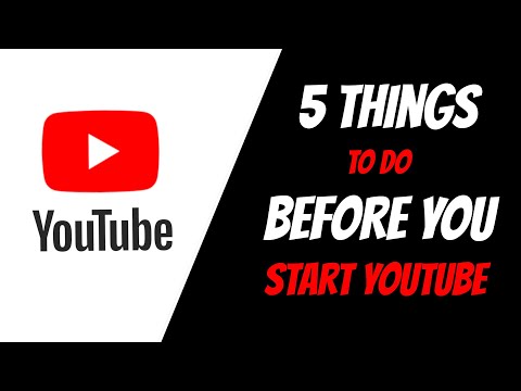 6 Things TO DO for new YouTube Channels - before start uploading videos