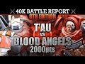 Blood Angels vs T'au Empire Warhammer 40K Battle Report HONOUR THE CHAPTER! 8th Edition 2000pts