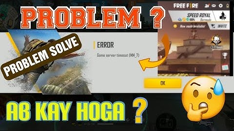 FREE FIRE GAME SERVER TIMEOUT MM7 ||SPEED ROYAL PROBLEM| ALL PROBLEM SOLVE ||FREE FIRE PROBLEM TODAY