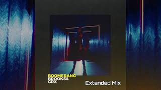 Brooks & GRX   Boomerang Extended Mix