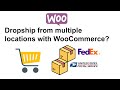 How to dropship from multiple locations with WooCommerce? Shipping Packages!