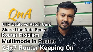QnA; UTP Cable | RJ45 Patch Cord | Shared Internet Connection | Multimode Router | Router Problem