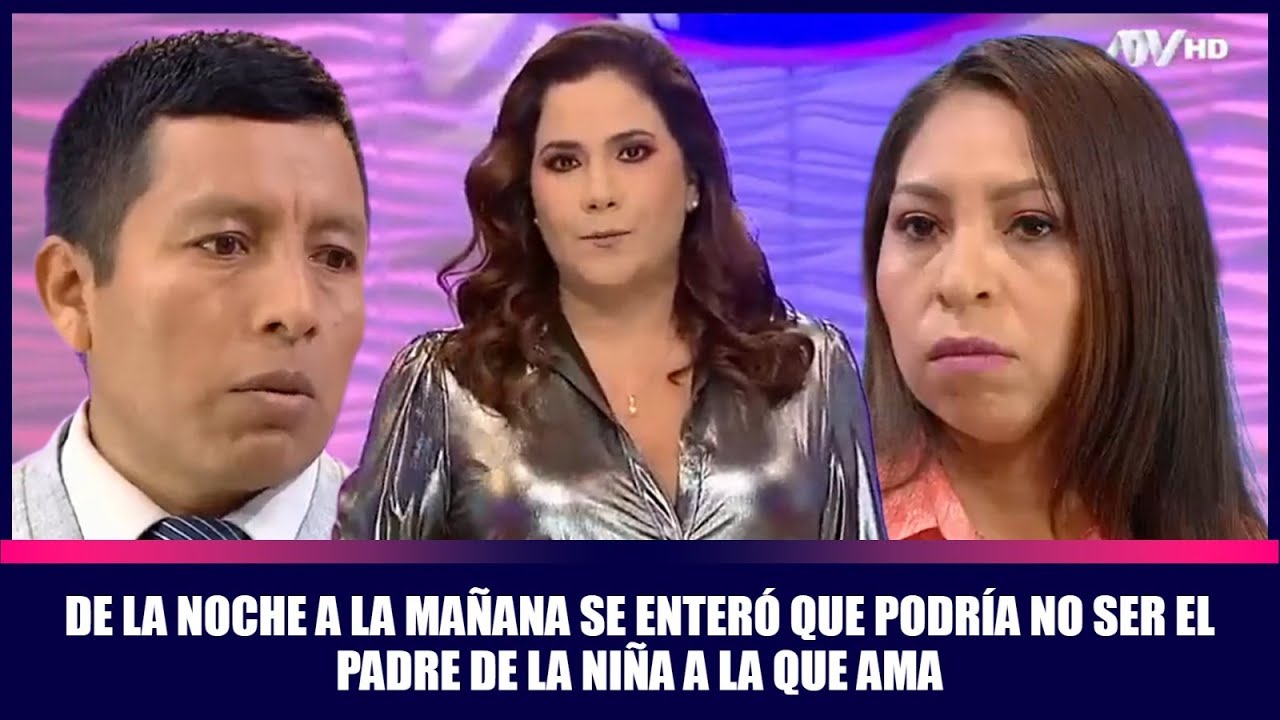 De la noche a la mañana se enteró que podría no ser el padre de la niña a la que ama | Andrea