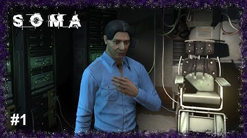 Waking up in an unfamiliar place - SOMA #1