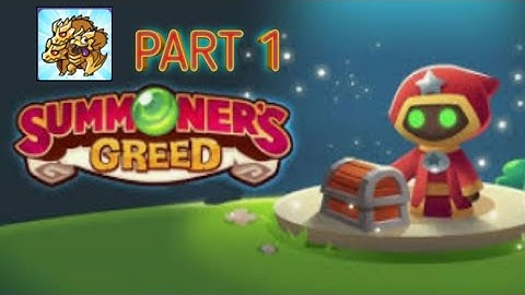 Summoner Greed,Walkthrough:Part 1, Defeat the King