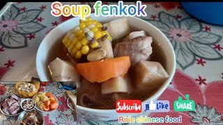 Soup fenkok//podong fenkok//cara membuat podong//chines food