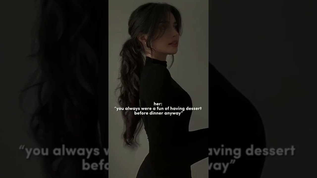 When she say he always have desert before dinner & his reply🥵🌚